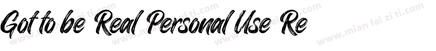 Got to be Real Personal Use Regula字体转换